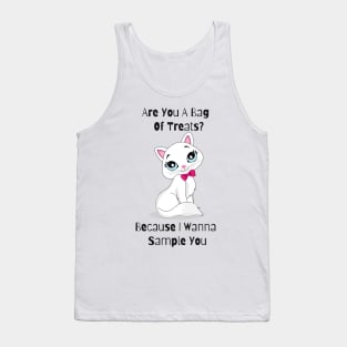 Flirty Cat, Are You A Bag Of Treats? Because I Wanna Sample You Tank Top